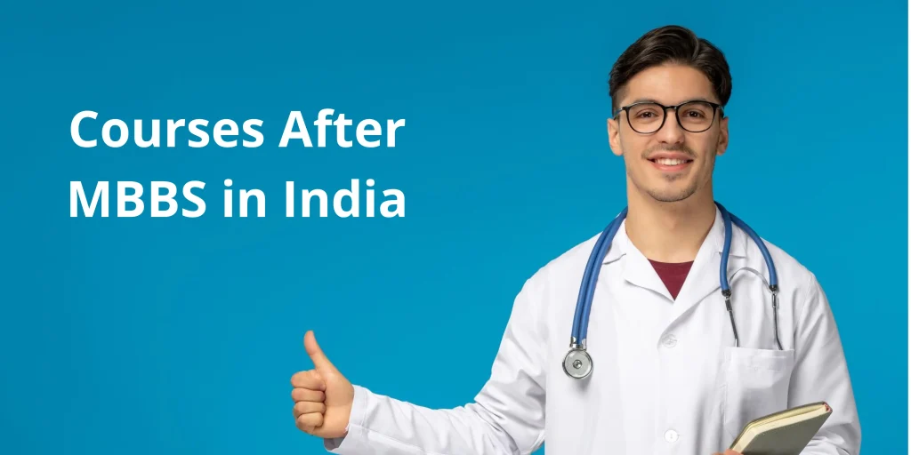 Courses After MBBS in India