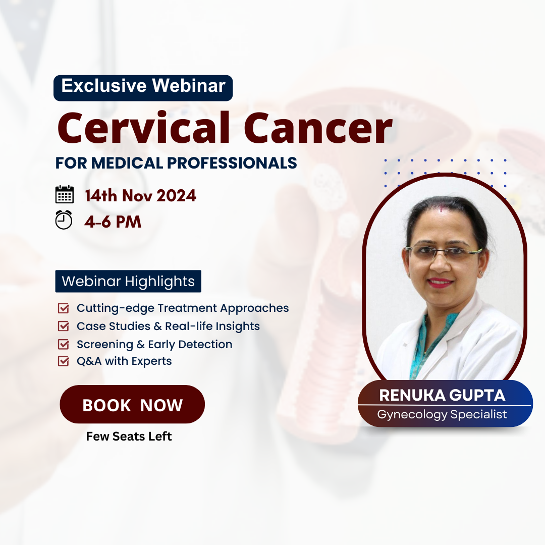 Webinar : Cervical Cancer Awareness, Diagnosis, and Treatment